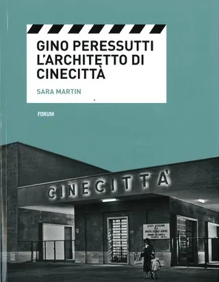 Copertina di Gino Peressutti: l'architetto di Cinecittà
