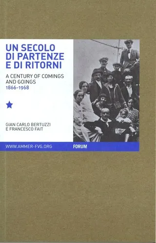 Copertina di Un secolo di partenze e di ritorni / A Century of Comings and Goings