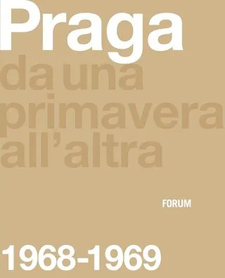 Copertina di Praga da una primavera all'altra: <br>1968-1969