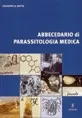 Copertina di Abbecedario di parassitologia medica