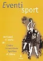 Copertina di Eventi sport. Vent'anni di storia del Centro Universitario Sportivo di Udine