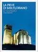 Copertina di La pieve di San Floriano d'Illegio