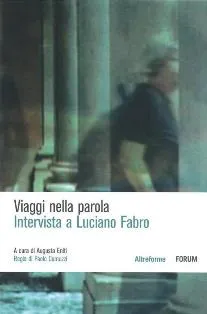 Copertina di Viaggi nella parola. Intervista a Luciano Fabro