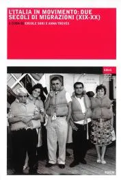 Copertina di L'Italia in movimento: due secoli di migrazioni (XIX-XX)