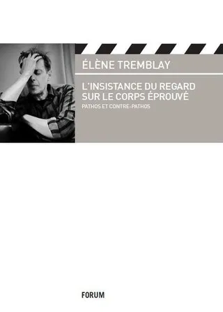 Copertina di L'insistance du regard sur le corps éprouvé