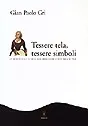 Copertina di Tessere tela, tessere simboli