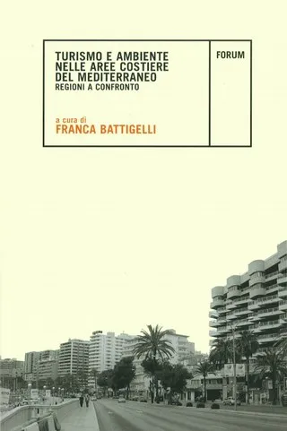 Copertina di Turismo e ambiente nelle aree costiere del Mediterraneo