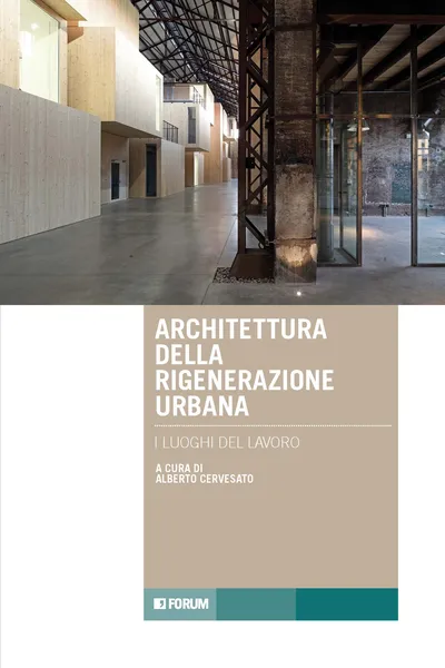 Copertina di Architettura della rigenerazione urbana