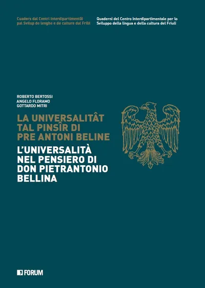 Copertina di L'universalità nel pensiero di don Pietrantonio Bellina / La universalitât tal pinsîr di pre Antoni Beline