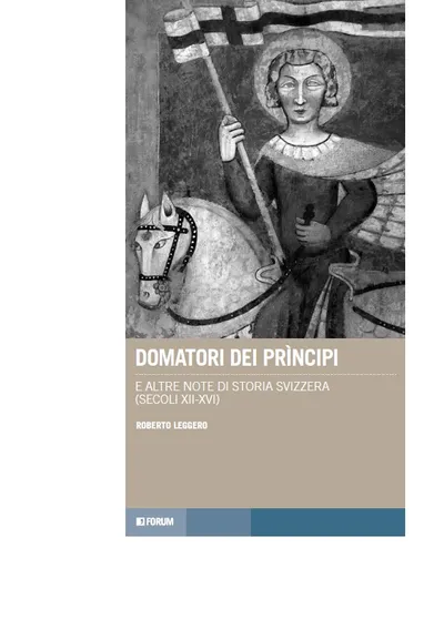 Copertina di Domatori dei prìncipi e altre note di storia svizzera (secoli XII-XVI)
