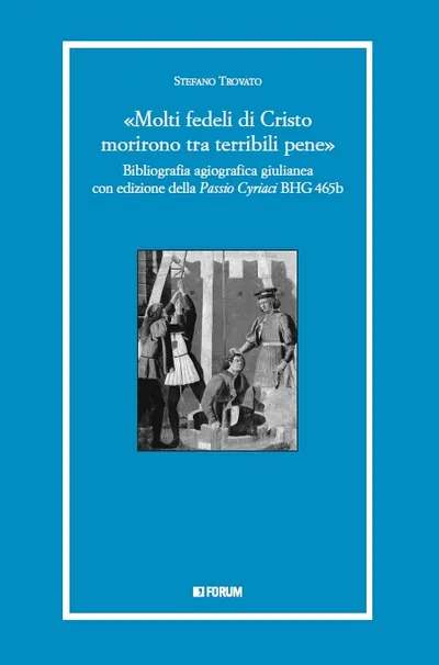 Copertina di «Molti fedeli di Cristo morirono tra terribili pene»