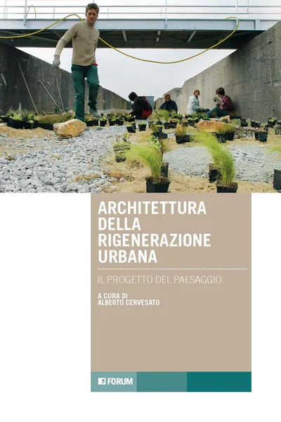 Copertina di Architettura della rigenerazione urbana