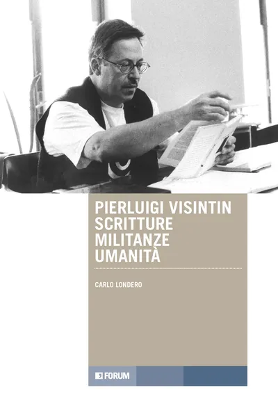 Copertina di Pierluigi Visintin scritture militanze umanità