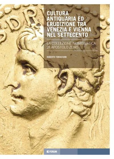 Copertina di Cultura antiquaria ed erudizione tra Venezia e Vienna nel Settecento