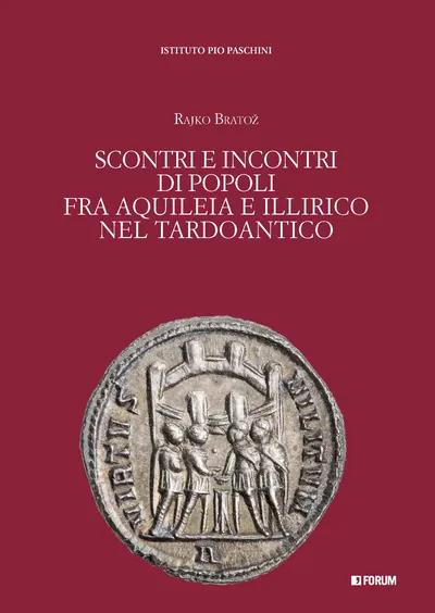 Copertina di Scontri e incontri di popoli fra Aquileia e Illirico nel Tardoantico