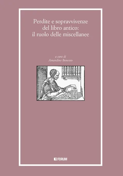 Copertina di Perdite e sopravvivenze del libro antico: il ruolo delle miscellanee