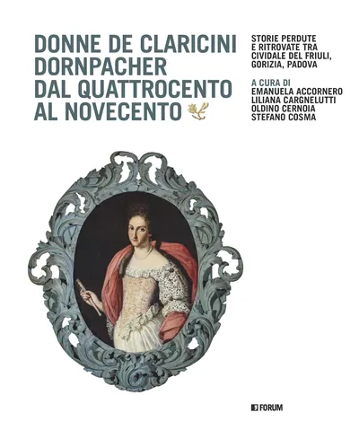Copertina di Donne de Claricini Dornpacher dal Quattrocento al Novecento