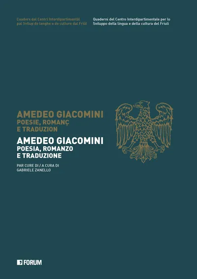 Copertina di Amedeo Giacomini poesie, romanç e traduzion / Amedeo Giacomini poesia, romanzo e traduzione