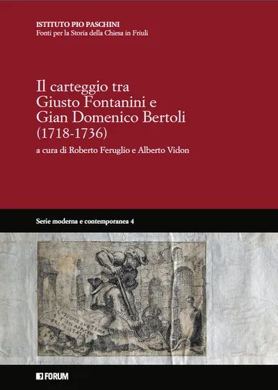 Copertina di Il carteggio tra Giusto Fontanini e Gian Domenico Bertoli (1718-1736)