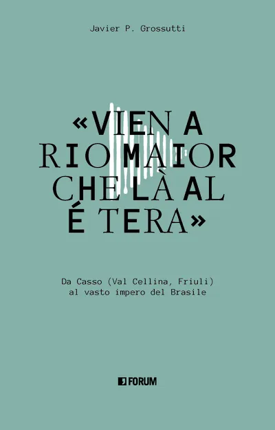 Copertina di «Vien a Rio Maior che là al é tera»