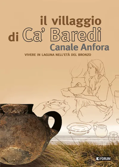 Copertina di Il villaggio Ca’ Baredi - Canale Anfora