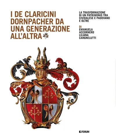 Copertina di I de Claricini Dornpacher da una generazione all’altra
