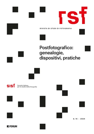 Copertina di RSF. Rivista di studi di fotografia, n. 15/2024
POSTFOTOGRAFICO: GENEALOGIE, DISPOSITIVI, PRATICHE