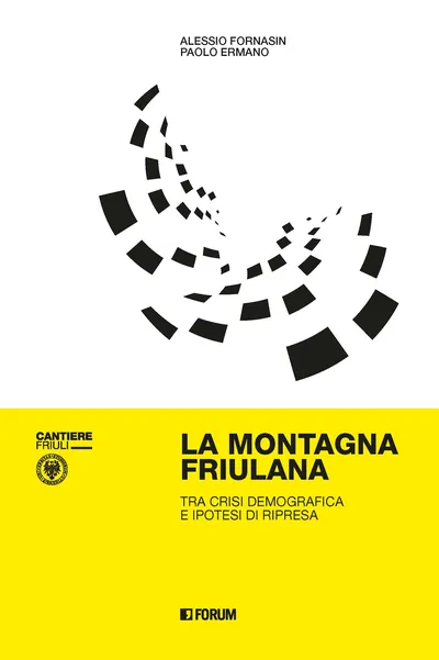 Copertina di La montagna friulana tra crisi demografica e ipotesi di ripresa