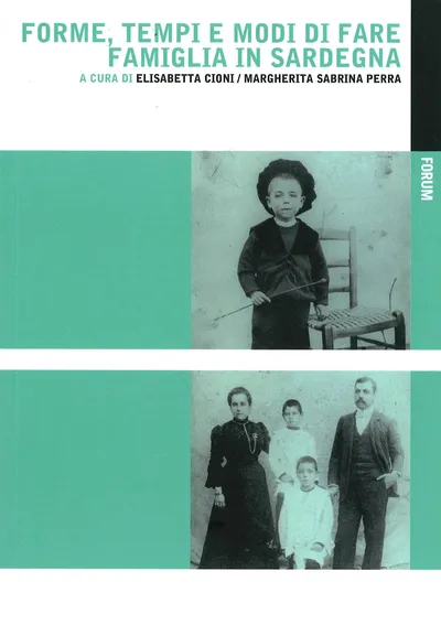 Copertina di Forme, tempi e modi di fare figli in Sardegna