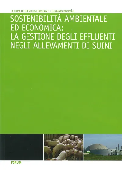 Copertina di Sostenibilità ambientale ed economica: la gestione degli effluenti negli allevamenti di suini