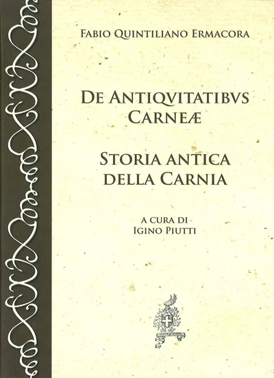 Copertina di De Antiquitatibus Carnae / Storia antica della Carnia