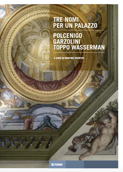 Copertina di Tre nomi per un palazzo. Polcenigo, Garzolini, Toppo Wasserman