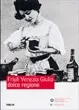 Copertina di Friuli Venezia Giulia dolce regione