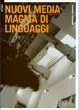Copertina di Nuovi media magma di linguaggi