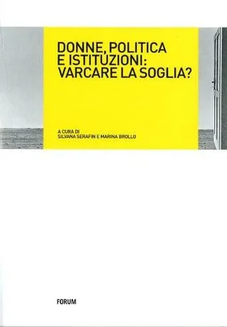 Copertina di Donne, politica e istituzioni: varcare la soglia?