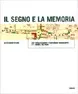 Copertina di Il segno e la memoria