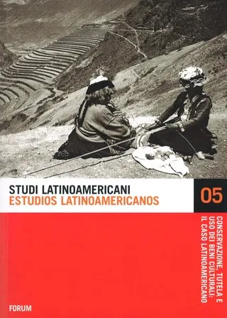 Copertina di Conservazione, tutela e uso dei beni culturali: il caso latinoamericano