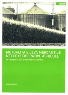 Copertina di Mutualità e leva mercantile nelle cooperative agricole