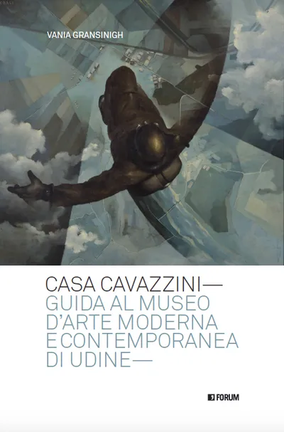 Copertina di Casa Cavazzini. Guida al Museo d'arte moderna e contemporanea di Udine