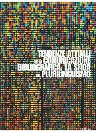 Copertina di Tendenze attuali della comunicazione bibliografica: la sfida del plurilinguismo