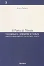 Copertina di Il Porto di Trieste tra passato, presente e futuro