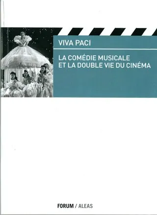 Copertina di La Comédie musicale et la double vie du cinéma