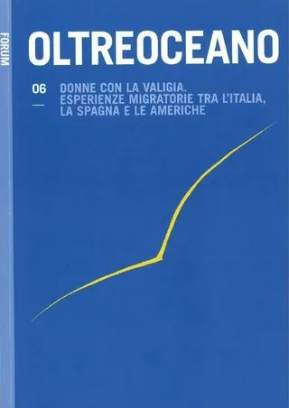 Copertina di Donne con la valigia. Esperienze migratorie tra l'Italia, la Spagna e le Americhe