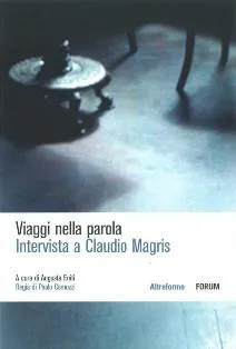 Copertina di Viaggi nella parola. Intervista a Claudio Magris
