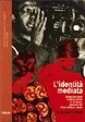 Copertina di L'identità mediata