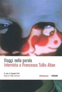 Copertina di Viaggi nella parola. Intervista a Francesco Tullio Altan