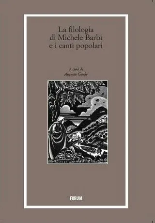 Copertina di La filologia di Michele Barbi e i canti popolari
