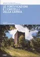 Copertina di Le fortificazioni e i castelli della Carnia